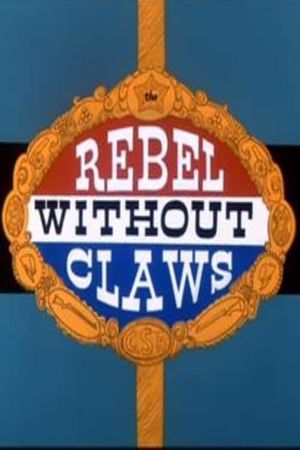Rebel Without Claws's poster
