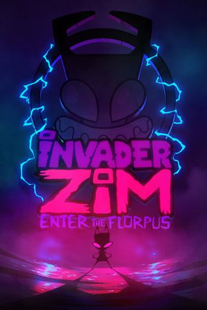 Invader Zim: Enter the Florpus's poster
