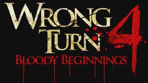Wrong Turn 4: Bloody Beginnings's poster