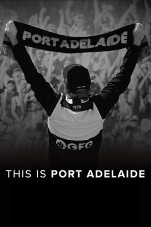 This Is Port Adelaide's poster