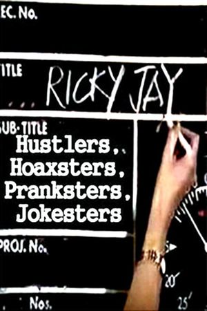 Hustlers, Hoaxsters, Pranksters, Jokesters and Ricky Jay's poster