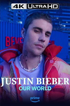 Justin Bieber: Our World's poster
