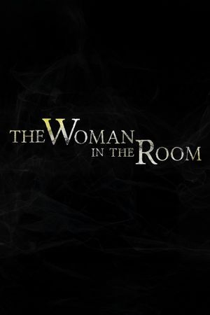 The Woman in the Room's poster