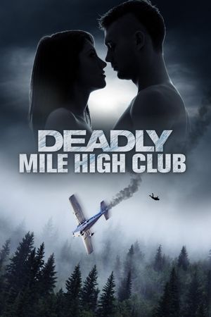 Deadly Mile High Club's poster