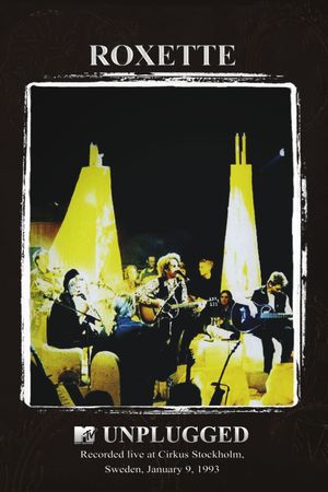 Roxette: MTV Unplugged's poster
