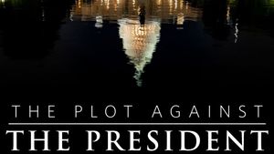 The Plot Against the President's poster