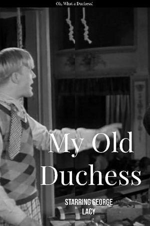 My Old Duchess's poster