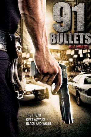 91 Bullets in a Minute's poster
