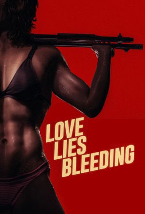 Love Lies Bleeding's poster