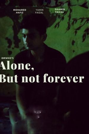 Alone, But Not Forever's poster
