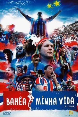 Bahêa Minha Vida: O Filme's poster