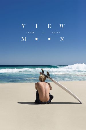 View from a Blue Moon's poster
