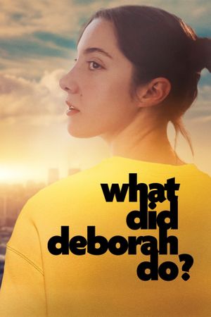 What Did Deborah Do?'s poster