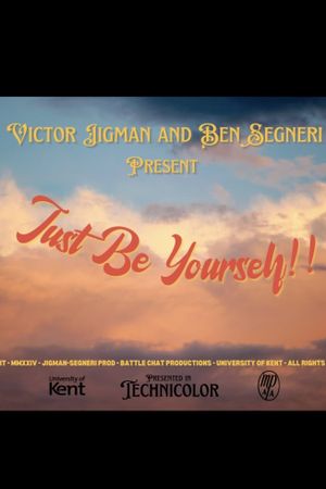 Just Be Yourself!'s poster