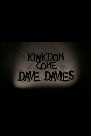 Dave Davies: Kinkdom Come's poster image