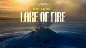 Explorer: Lake of Fire's poster