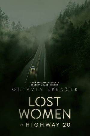 Lost Women of Highway 20's poster