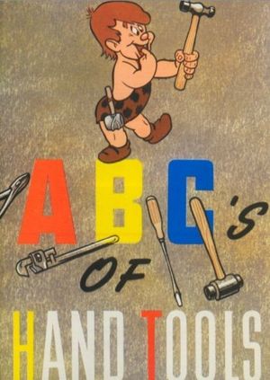 The ABC of Hand Tools's poster