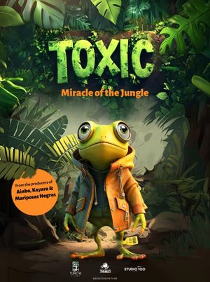 Toxic - Miracle of the Jungle's poster