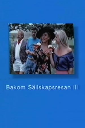 Bakom Sällskapsresan III's poster