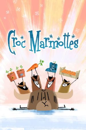Croc'Marmottes's poster
