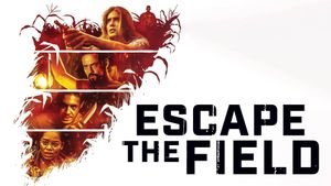 Escape the Field's poster