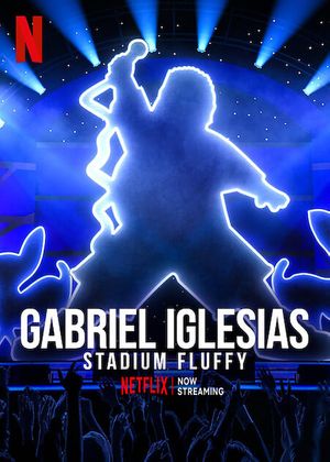 Gabriel Iglesias: Stadium Fluffy's poster