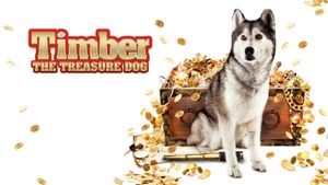 Timber the Treasure Dog's poster