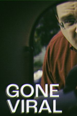 Gone Viral's poster