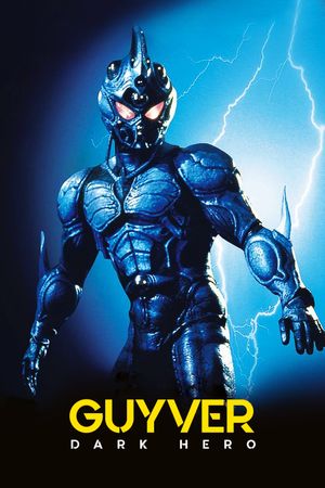 Guyver: Dark Hero's poster