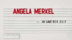 Angela Merkel - Im Lauf der Zeit's poster