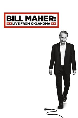 Bill Maher: Live From Oklahoma's poster