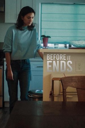 Before It Ends's poster