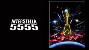 Interstella 5555: The 5tory of the 5ecret 5tar 5ystem's poster