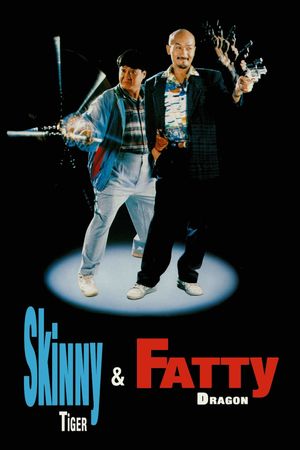 Skinny Tiger and Fatty Dragon's poster