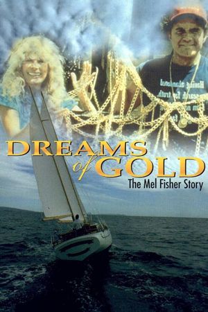 Dreams of Gold: The Mel Fisher Story's poster