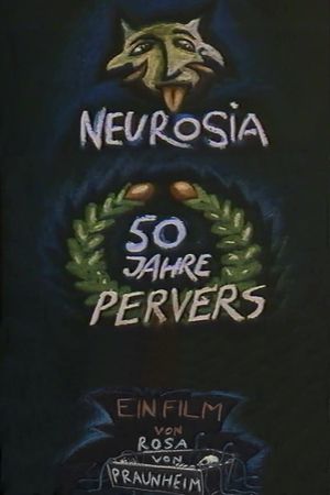 Neurosia: Fifty Years of Perversion's poster