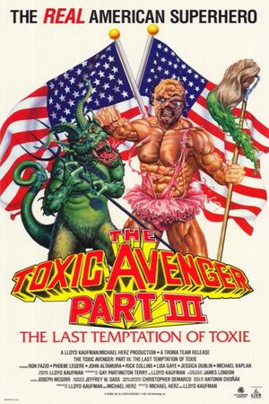 The Toxic Avenger Part III: The Last Temptation of Toxie's poster