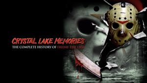 Crystal Lake Memories: The Complete History of Friday the 13th's poster