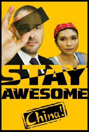 Stay Awesome, China!'s poster