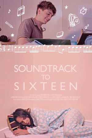 Soundtrack to Sixteen's poster