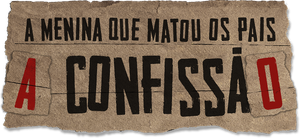 The Girl Who Killed Her Parents: The Confession's poster