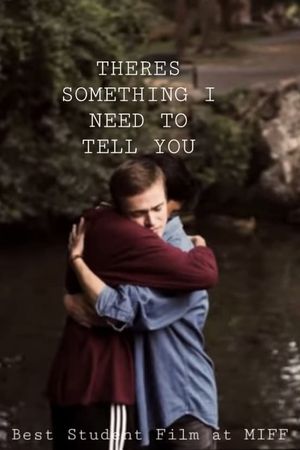 There's Something I Need to Tell You's poster
