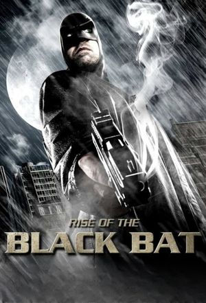 Rise of the Black Bat's poster