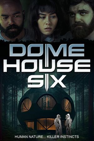 Dome House Six's poster