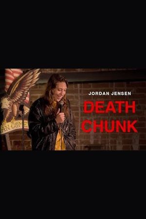 Jordan Jensen: DEATH CHUNK's poster