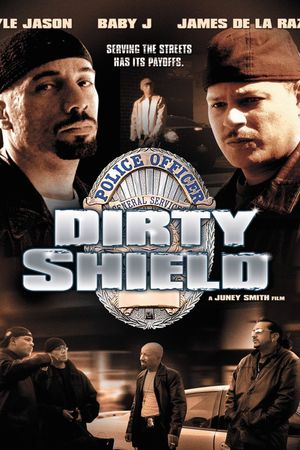 Dirty Shield's poster