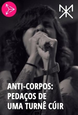 Anti-Corpos: Pieces of a Queer Tour's poster