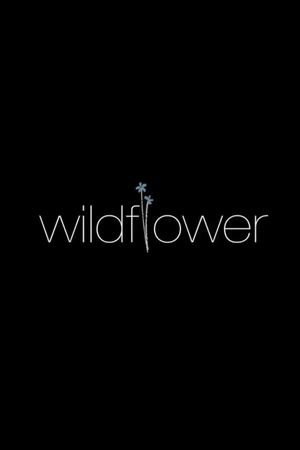 Wildflower's poster