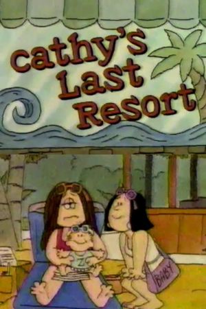 Cathy's Last Resort's poster